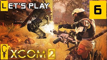 XCOM 2 - Part 6 - Supply Raid Beatdown -  Let