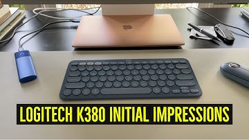 Logitech K380 Initial Impressions