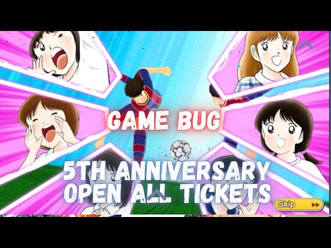 Captain Tsubasa: Dream Team | open all my tickets 5th anniversary