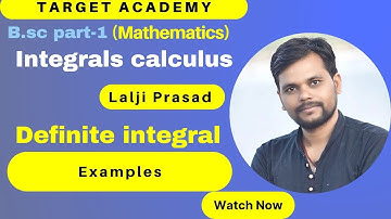 B.sc (part-2) | L-5 | Definite integral | |@targetacademybysudipsir3912