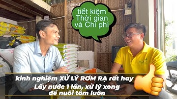 kinh nghiệm XỬ LÝ RƠM RẠ RẤT HAY: Lấy nước 1 lần, xử lý xong để nuôi tôm luôn | bạn Tài, Kiên Giang