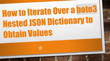 How to Iterate Over a boto3 Nested JSON Dictionary to Obtain Values