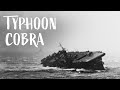 The Deadly Storm that Ambushed the US Navy in WWII: Typhoon Cobra