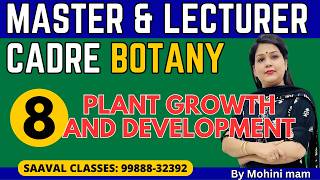 Botany LEC-8 Plant Growth And Development | Master Cadre &amp; Lecturer Cadre || SAAVAL CLASSES |