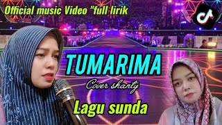 Download lagu TUMARIMA Ade astrid - lirik video | cover shanty (  )