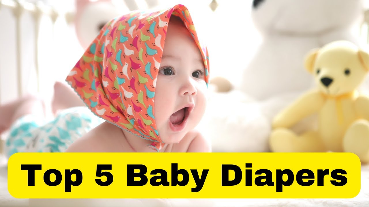 Top 5 Baby Diapers Offers And Best Quality With Comfort