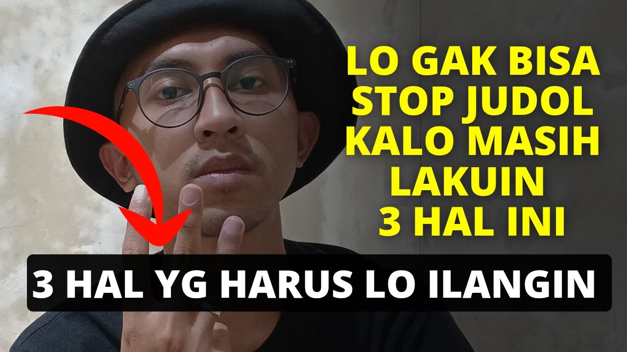 ILANGIN HAL INI Biar Lo Bisa Berhenti Judi Online