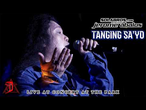 Tanging Sa'yo - Jerome Abalos ft. SOLABROS.com (Live at Concert At The Park, 2025)