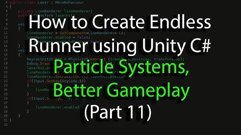 Create an Endless Runner using Unity C# (Pt 11) Partical Systems, Better Gameplay