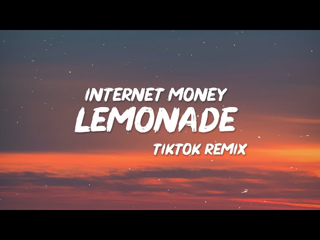 Internet Money - Lemonade (TikTok Remix) Lyrics hey hey off the juice codeine got me trippin class=