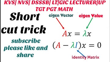 Eigen Values | Eigen Vectors in Hindi solved poblem in matrices|short trick|Kvs|dsssb|tgt pgt