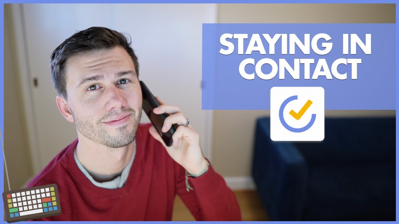 How I keep in touch with the people in my life.