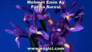 Mehmet Emin Ay   Fatiha Suresi  / Best Quran repitation /