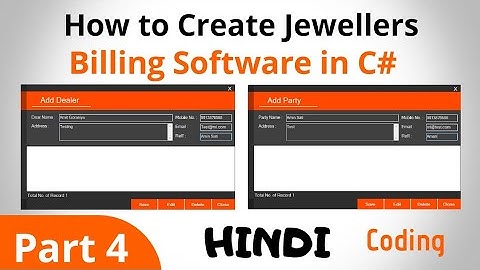 How to Make Jewellers Billing Software in C# Visual Studio Hindi | Part 4 | Coding Party and Dealer