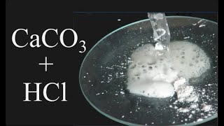 تفاعل CaCO3 + HCl (كربونات الكالسيوم بالإضافة إلى حمض الهيدروكلوريك)