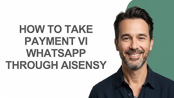 How to Take Payment Vi Whatsapp Through Aisensy - KevinHowTo