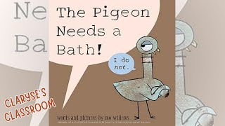 The Pigeon Needs a Bath! By Mo Willems Read Aloud - Claryse's Classroom