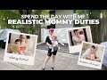 SPEND THE DAY WITH ME • REALISTIC MOMMY DUTIES | Jessy Mendiola