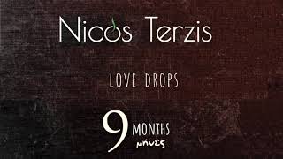 Nicos Terzis - Love Drops (Theme From "9 Months")