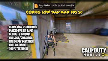CONFIG ULTRA LOW 144P MAX FPS  BR & MP | COD MOBILE CONFIG SEASON 6