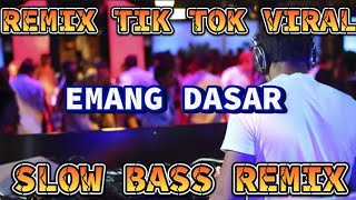 DJ EMANG DASAR (WALI) - SATU PASANGAN TAK CUKUP DUA SIMPANAN JUGA TAK CUKUP TIK TOK FULL BASS