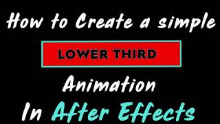 How to create a Simple LOWER THIRD animation in After Effects under 1mins (#1mintutorial)