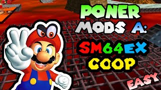 COMO PONER MODS EN EL SM64 EX COOP/ COOP DX (Fácil y Sencillo🌚🌚)