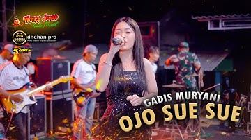 OJO SUE SUE - GADIS MURYANI OM WONGJOWO X DHEHAN PRO LIVE JABON SIDOARJO