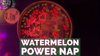 Wood Soup ASMR | 30-Minute Watermelon Nap