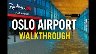 Airport Ambience: From Radisson RED to Oslo Gardermoen Departures Airport Ambience: From Radisson RED to Oslo Gardermoen Departures