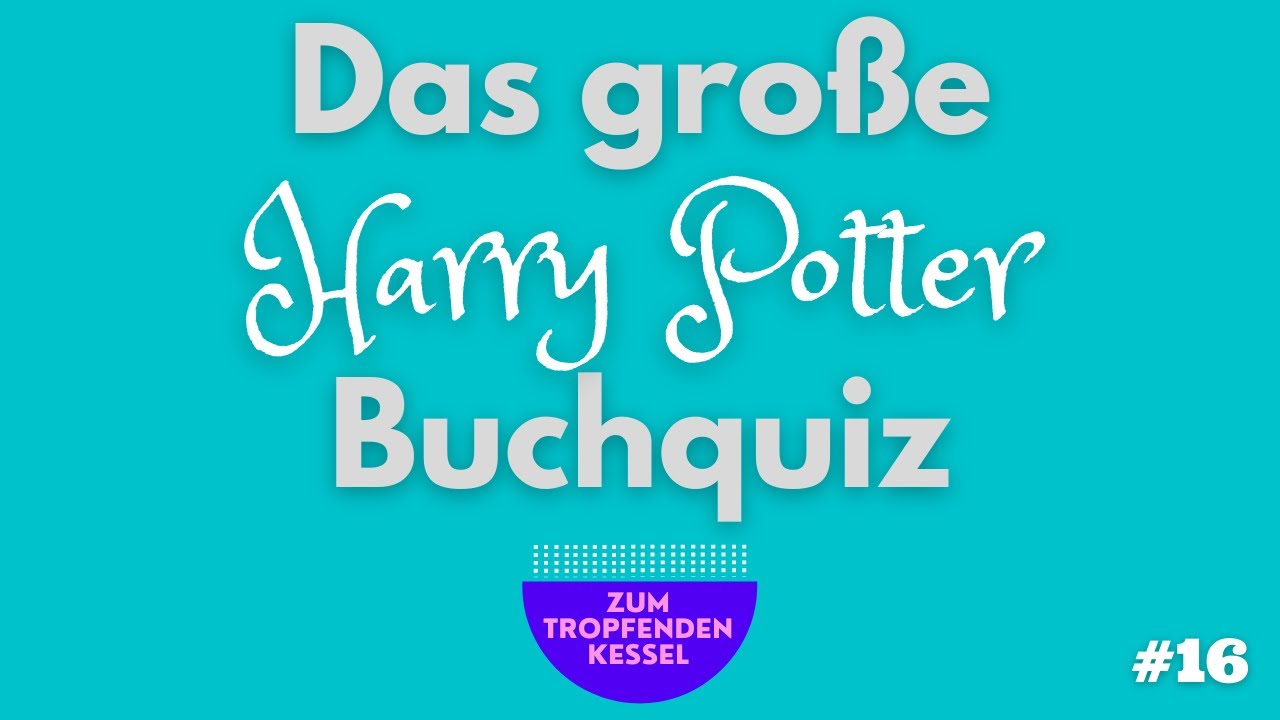 Tropfender Kessel Harry Potter Buchquiz #16