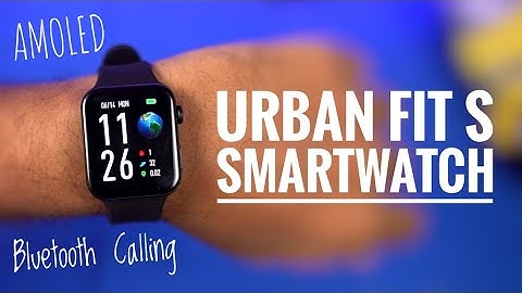 Urban Fit S Smartwatch Unboxing and Review