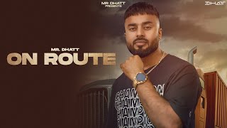 On Route - Mr Dhatt (Full Song) - NSD Music | New Punjabi Song | Latest Punjabi Song 2022 screenshot 3