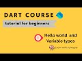 Dart Tutorial for Beginners #1 – Hello World & Variables | Start Coding in Dart