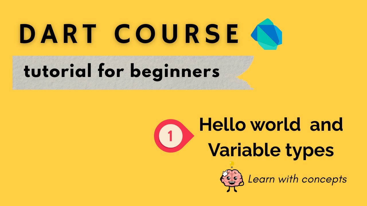 Dart Tutorial for Beginners #1 – Hello World & Variables | Start Coding ...