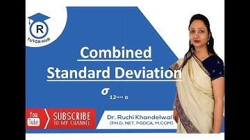 Combined Standard Deviation By Dr. Ruchi Khandelwal