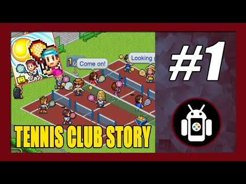 Tennis Club Story Gameplay Walkthrough (Android) Part 1 | First Impressions