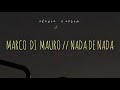 Nada de nada; Marco di mauro - letra