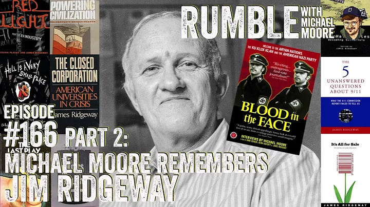 Michael Moore Remembers Jim Ridgeway | Rumble with...