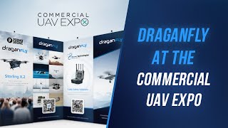 Draganfly at the 2023 Commercial UAV Expo