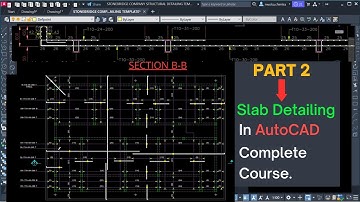 Slab Detailing ( Part 2 ) - How To Detail Reinforced Concrete Slab ( Top & Bottom Bar )