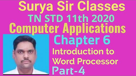 11 std Computer Applications chapter 6 Introduction to Word Processor part  4