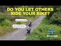 Do you let others ride your motorbike?︱Cross Training Adventure