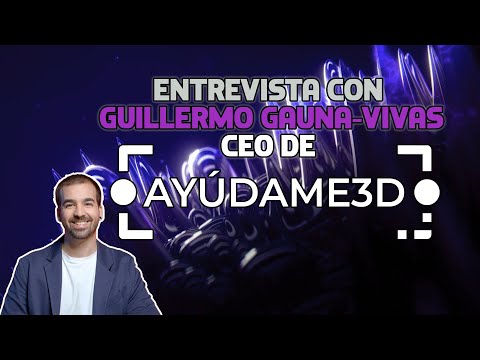 #MakerSessions TEMP. 5 - Entrevista a GuillermoCEO de@ayudame3dy RETO SOLIDARIO PRINTERPARTY