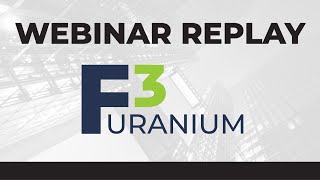 F3 Uranium Corp. | Webinar Replay