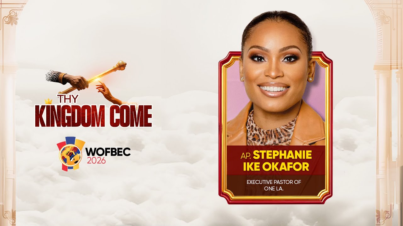 APOSTLE STEPHANIE IKE OKAFOR | 1ST SESSION | WOFBEC 2026 | THY KINGDOM COME | 3RD JAN 2026