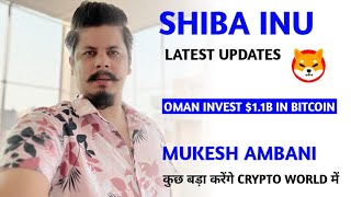 Crypto Expo & 52M Chiliz Deposit | Mukesh Ambani Something Big | Shiba Inu Latest Updates | Oman