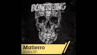 Matierro - Astronaut Mode Original Mix Bonerizing Records