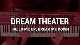 DREAM THEATER - Build Me Up, Break Me Down (Keyboard cover + Score)