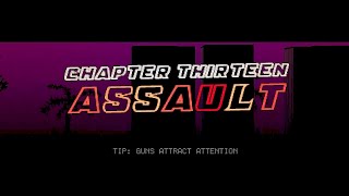 Chapter Thirteen: Assault (A+) | Hotline Miami